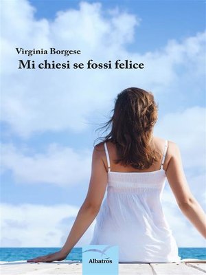 cover image of Mi chiesi se fossi felice